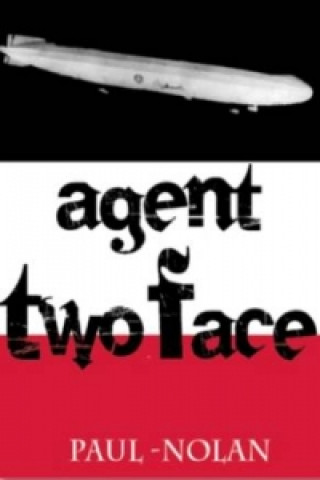 Kniha Agent Two Face Paul Nolan