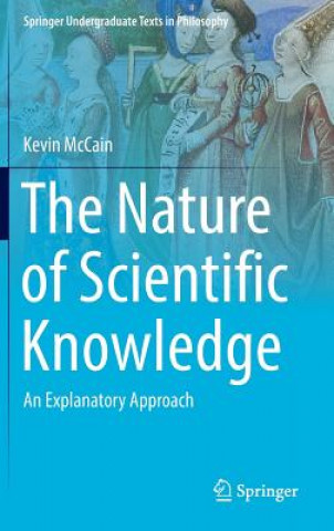 Könyv Nature of Scientific Knowledge Kevin McCain