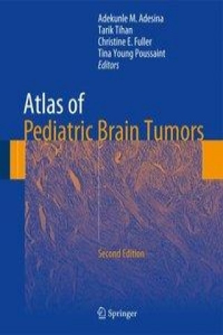 Książka Atlas of Pediatric Brain Tumors Adekunle M. Adesina