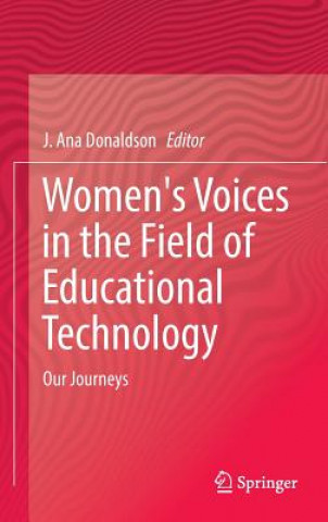 Kniha Women's Voices in the Field of Educational Technology Ana Donaldson