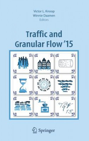 Könyv Traffic and Granular Flow '15 Victor L. Knoop