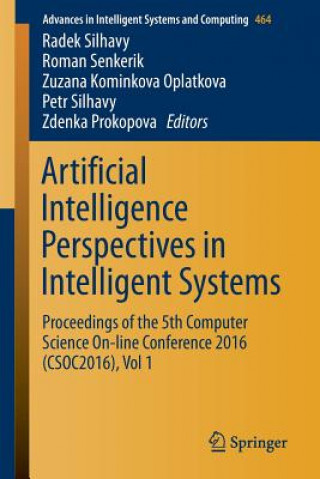 Könyv Artificial Intelligence Perspectives in Intelligent Systems Radek Silhavy