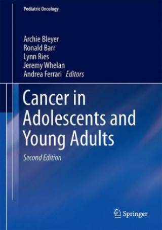 Könyv Cancer in Adolescents and Young Adults Archie Bleyer