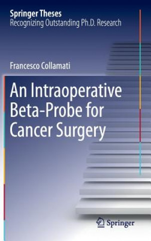 Kniha Intraoperative Beta Probe for Cancer Surgery Francesco Collamati