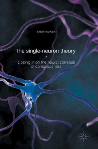Книга Single-Neuron Theory Stephen Sevush
