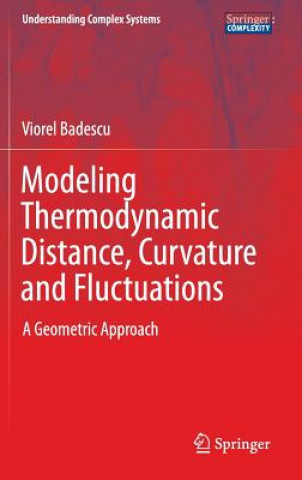 Kniha Modeling Thermodynamic Distance, Curvature and Fluctuations Viorel Badescu