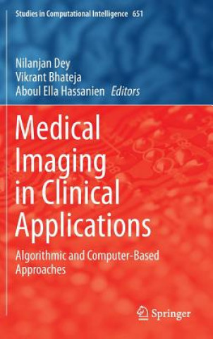 Knjiga Medical Imaging in Clinical Applications Nilanjan Dey