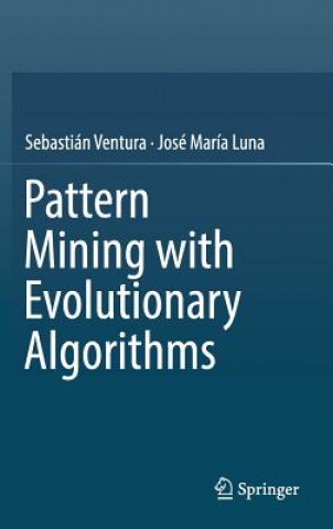 Knjiga Pattern Mining with Evolutionary Algorithms Sebastián Ventura