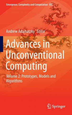 Kniha Advances in Unconventional Computing Andrew Adamatzky