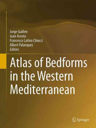 Carte Atlas of Bedforms in the Western Mediterranean Jorge Guillén
