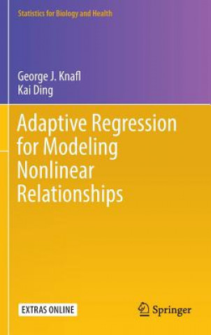 Książka Adaptive Regression for Modeling Nonlinear Relationships George J. Knafl