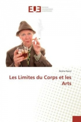 Книга Les Limites du Corps et les Arts Besma Nacer
