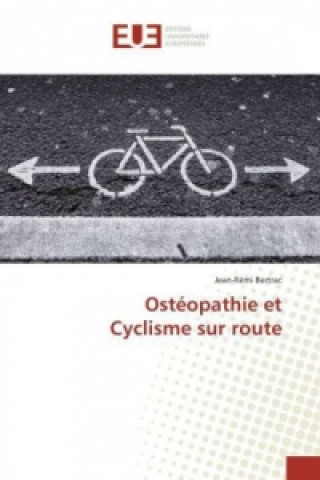 Könyv Ostéopathie et Cyclisme sur route Jean-Rémi Bertrac