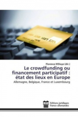 Carte Le crowdfunding ou financement participatif : état des lieux en Europe 