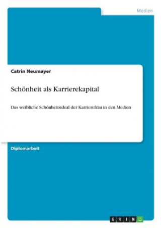 Книга Schoenheit als Karrierekapital Catrin Neumayer