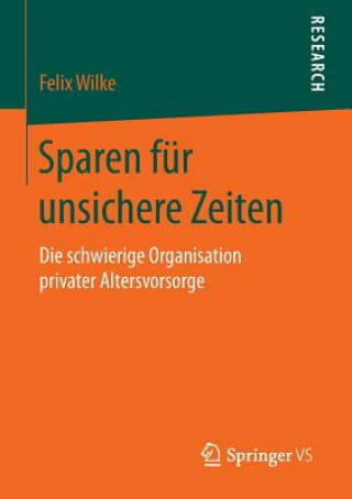 Könyv Sparen Fur Unsichere Zeiten Felix Wilke