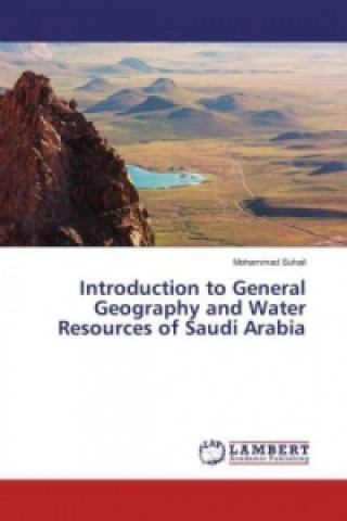 Carte Introduction to General Geography and Water Resources of Saudi Arabia Mohammad Suhail