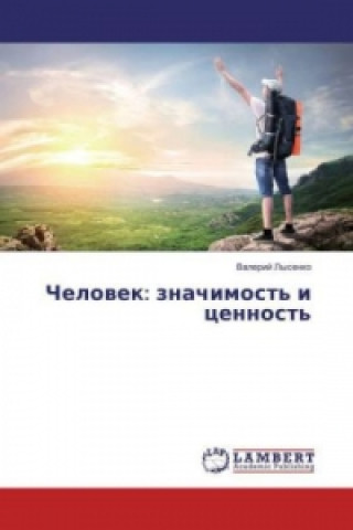 Könyv Chelovek: znachimost' i cennost' Valerij Lysenko