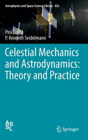 Kniha Celestial Mechanics and Astrodynamics: Theory and Practice Pini Gurfil