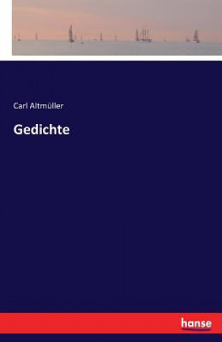 Könyv Gedichte Carl Altmuller