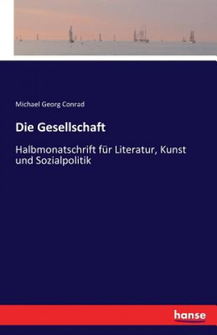 Knjiga Gesellschaft Michael Georg Conrad