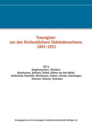 Book Trauregister aus den Kirchenbuchern Sudniedersachsens 1801-1852 Genealogisch-Heraldische Gesellschaft Göttingen e. V.