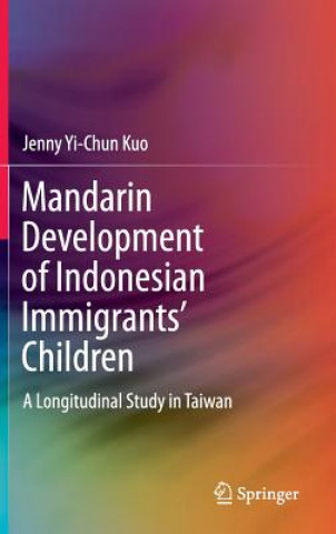 Книга Mandarin Development of Indonesian Immigrants' Children Jenny Yi-Chun Kuo