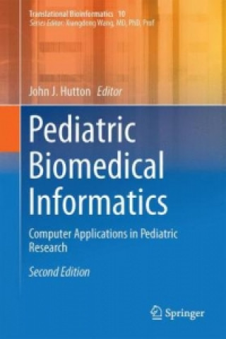 Книга Pediatric Biomedical Informatics John J. Hutton