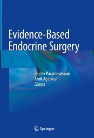 Kniha Evidence-Based Endocrine Surgery Rajeev Parameswaran