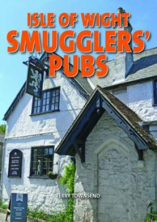 Книга Isle of Wight Smuggers' Pubs Terry Townsend