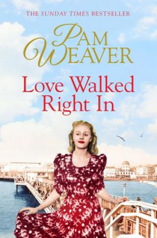 Buch Love Walked Right In Pam Weaver