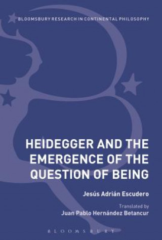 Książka Heidegger and the Emergence of the Question of Being Jesús Adrian Escudero