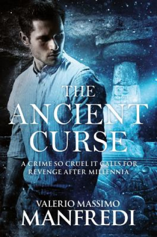 Kniha Ancient Curse Valerio Massimo Manfredi