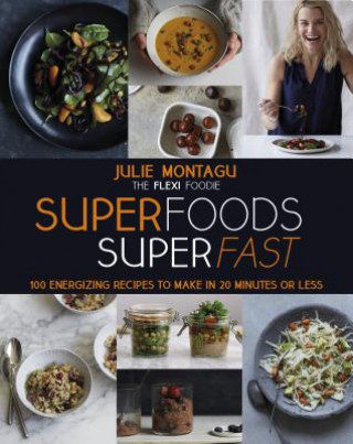 Carte Superfoods Superfast Julie Montagu