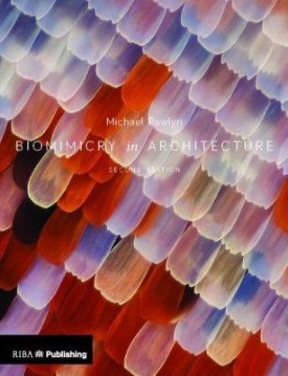 Kniha Biomimicry in Architecture Michael Pawlyn