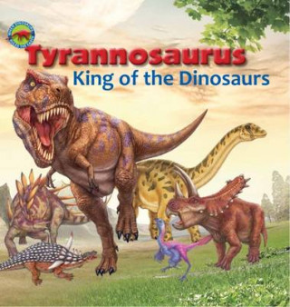 Kniha Tyrannosaurus, King of the Dinosaurs Scott Forbes