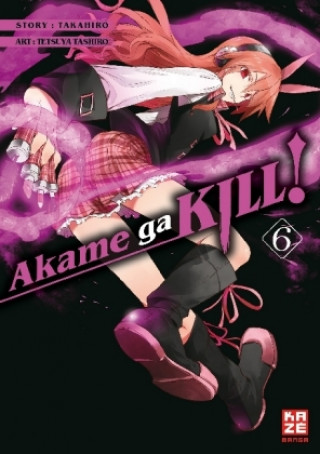 Kniha Akame ga KILL!. Bd.6 Takahiro
