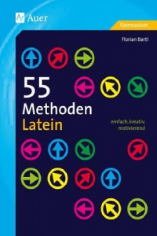 Kniha 55 Methoden Latein Florian Bartl
