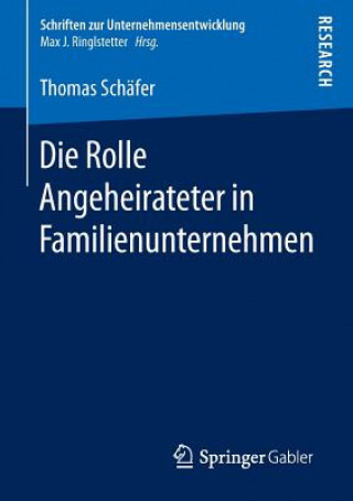 Kniha Die Rolle Angeheirateter in Familienunternehmen Thomas Schäfer