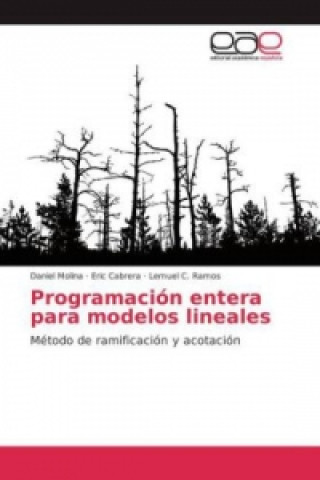 Kniha Programación entera para modelos lineales Daniel Molina