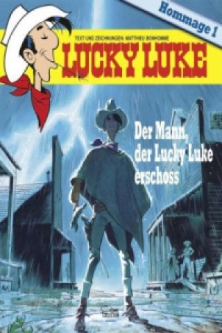Книга Der Mann, der Lucky Luke erschoss Matthieu Bonhomme
