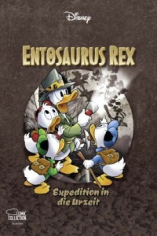 Kniha Entosaurus Rex - Expedition in die Urzeit Walt Disney