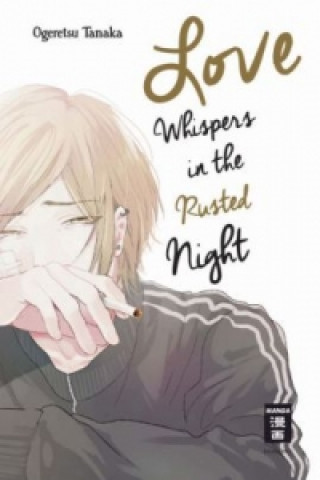 Kniha Love Whispers in the Rusted Night Ogeretsu Tanaka