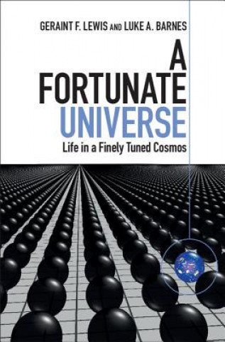 Kniha Fortunate Universe Geraint F. Lewis