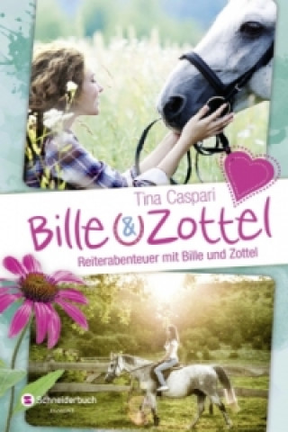 Kniha Bille und Zottel - Reiterabenteuer mit Bille und Zottel Tina Caspari