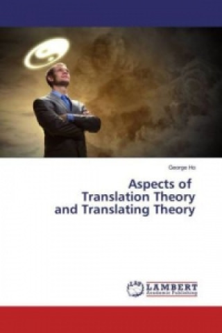 Libro Aspects of Translation Theory and Translating Theory George Ho