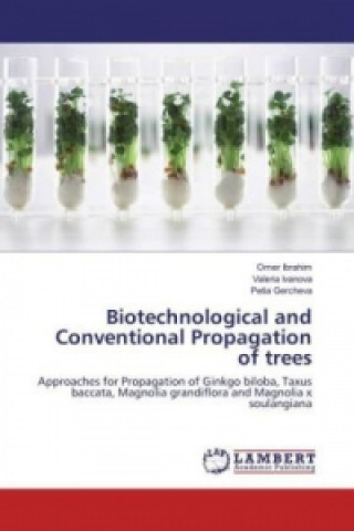 Buch Biotechnological and Conventional Propagation of trees Omer Ibrahim