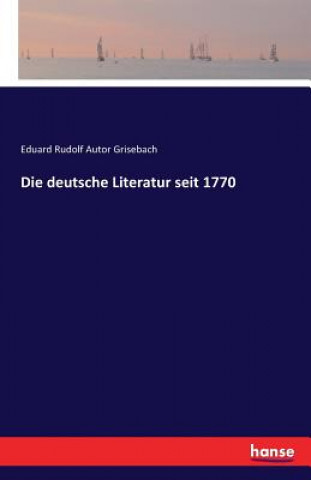 Könyv deutsche Literatur seit 1770 Eduard Rudolf Autor Grisebach