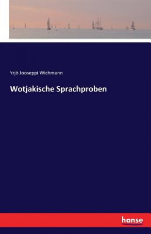 Kniha Wotjakische Sprachproben Yrjo Jooseppi Wichmann