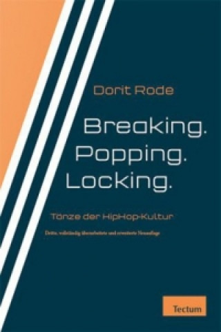 Kniha Breaking. Popping. Locking. Dorit Rode